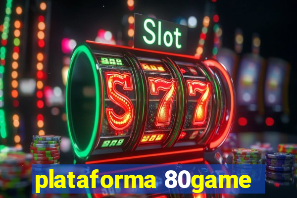 plataforma 80game